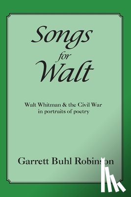 Robinson, Garrett Buhl - Songs for Walt
