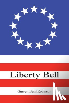 Robinson, Garrett Buhl - Liberty Bell