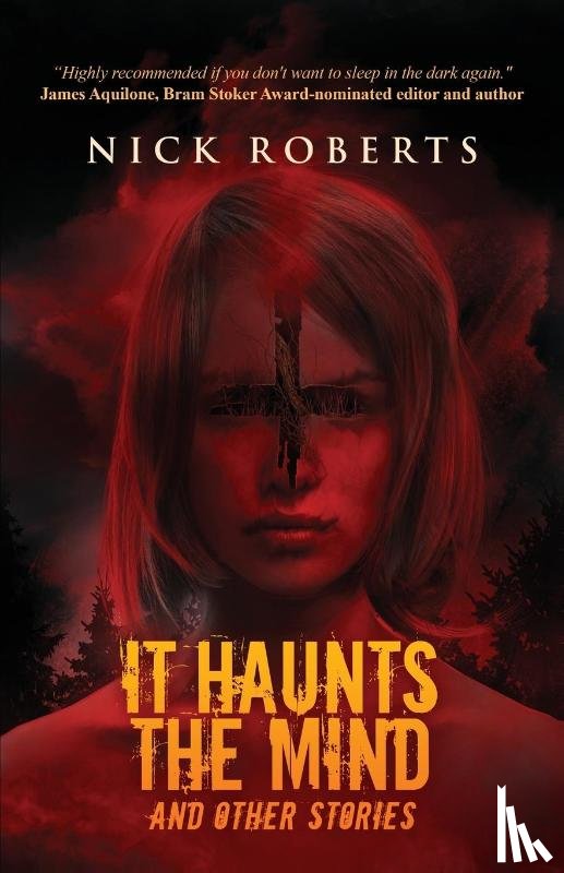 Roberts, Nick - It Haunts the Mind