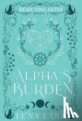 Lark, Luna - Alpha's Burden Hardcover