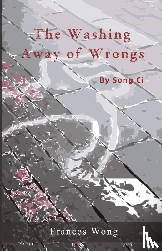 Song, Ci - The Washing Away of Wrongs
