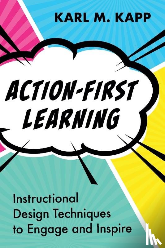 Kapp, Karl M. - Action-First Learning