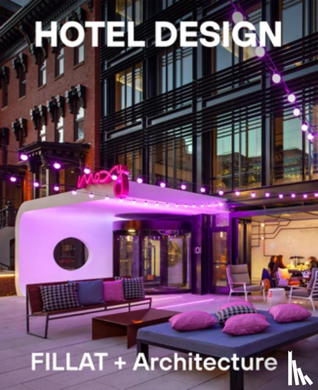Fillat, Peter, FILLAT+ - Hotel Design