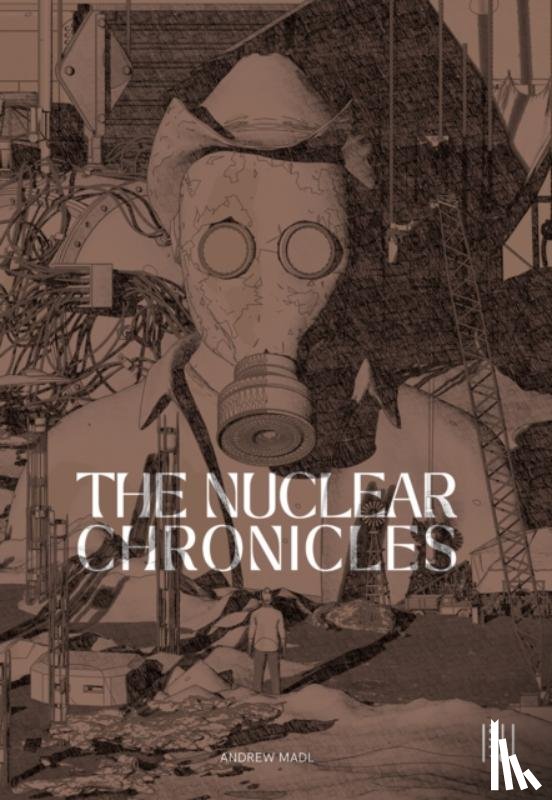 Madl, Andrew - The Nuclear Chronicles