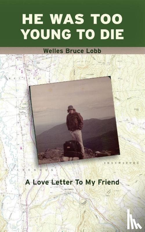 Lobb, Welles Bruce - He Was Too Young to Die