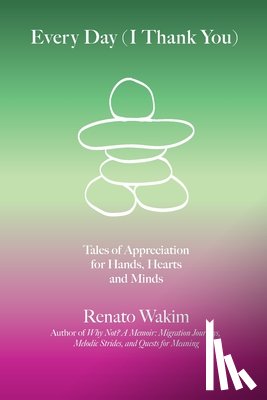Wakim, Renato - Every Day (I Thank You)