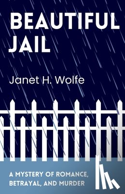 Wolfe, Janet H. - Beautiful Jail