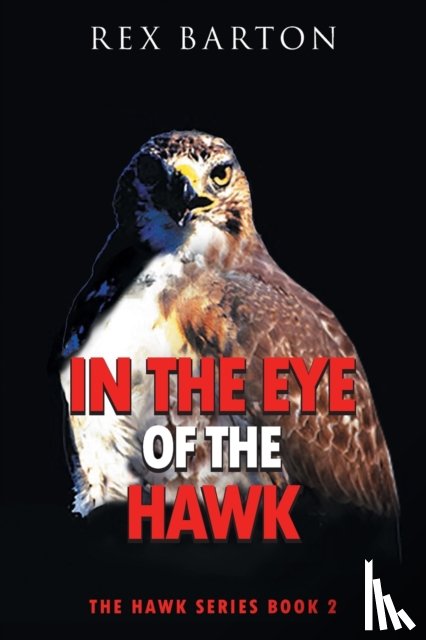 Rex Barton - In The Eye Of The Hawk