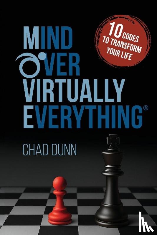 Dunn, Chad - Mind Over Virtually Everything
