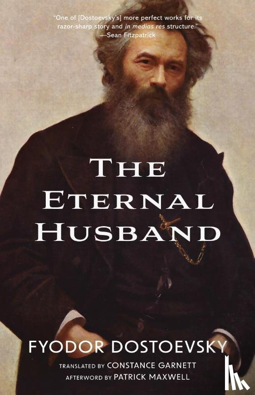 Dostoevsky, Fyodor - The Eternal Husband (Warbler Classics Annotated Edition)