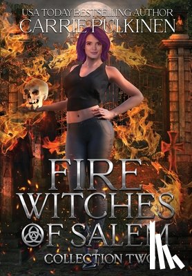 Pulkinen, Carrie - Pulkinen, C: Fire Witches of Salem Collection Two
