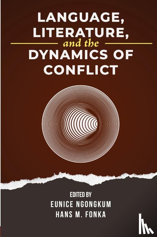  - Language, Literature, and the Dynamics of Conflict