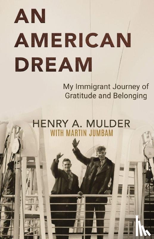 Mulder, Henry A. - An American Dream