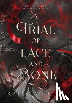 Neith, Kalista - A Trial of Lace and Bone