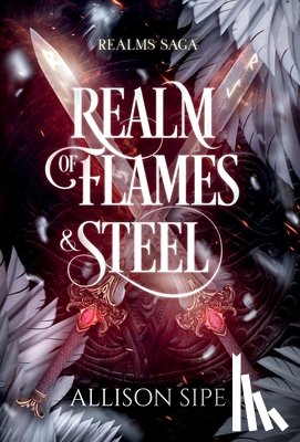 Sipe, Allison - Realm of Flames & Steel