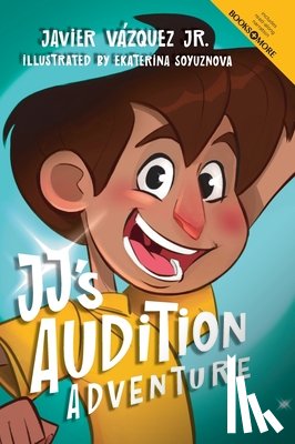 Vázquez, Jr. Javier - JJ's Audition Adventure