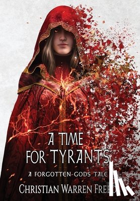 Freed, Christian Warren - A Time For Tyrants
