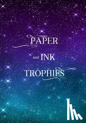 Houser, J - Paper and Ink Trophies
