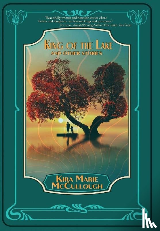 McCullough, Kira Marie - King of the Lake