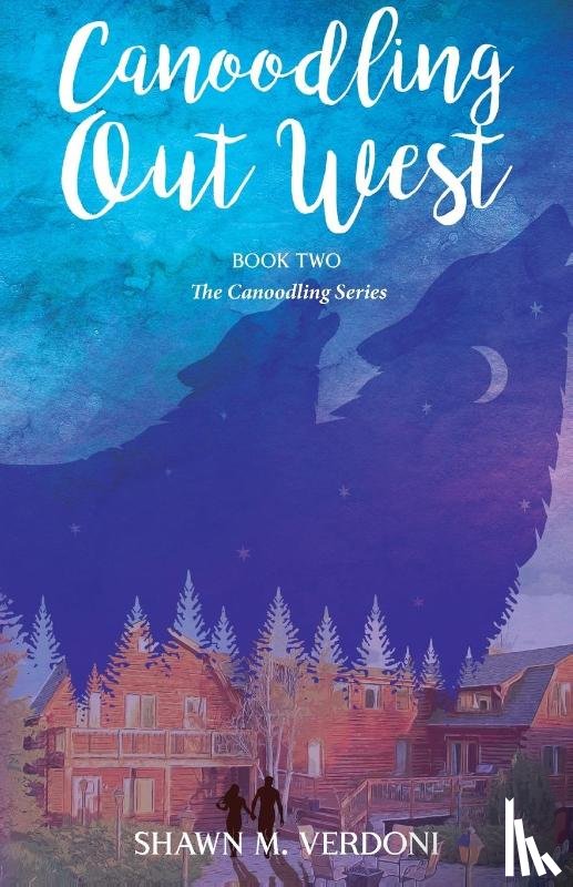 Verdoni, Shawn M. - Canoodling Out West