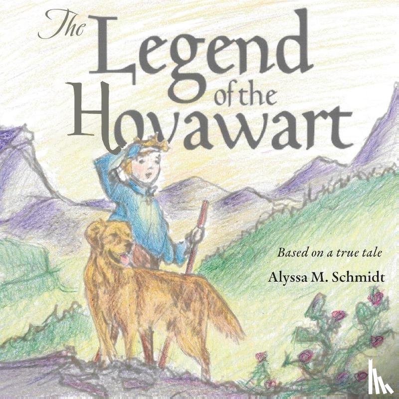 Schmidt, Alyssa M. - The Legend of the Hovawart