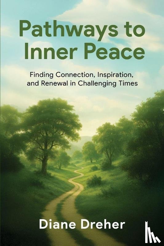Dreher, Diane - Pathways to Inner Peace