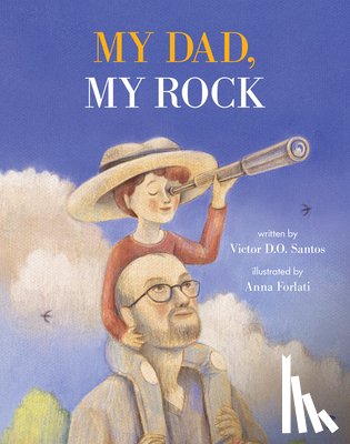 Santos, Victor D. O. - My Dad, My Rock