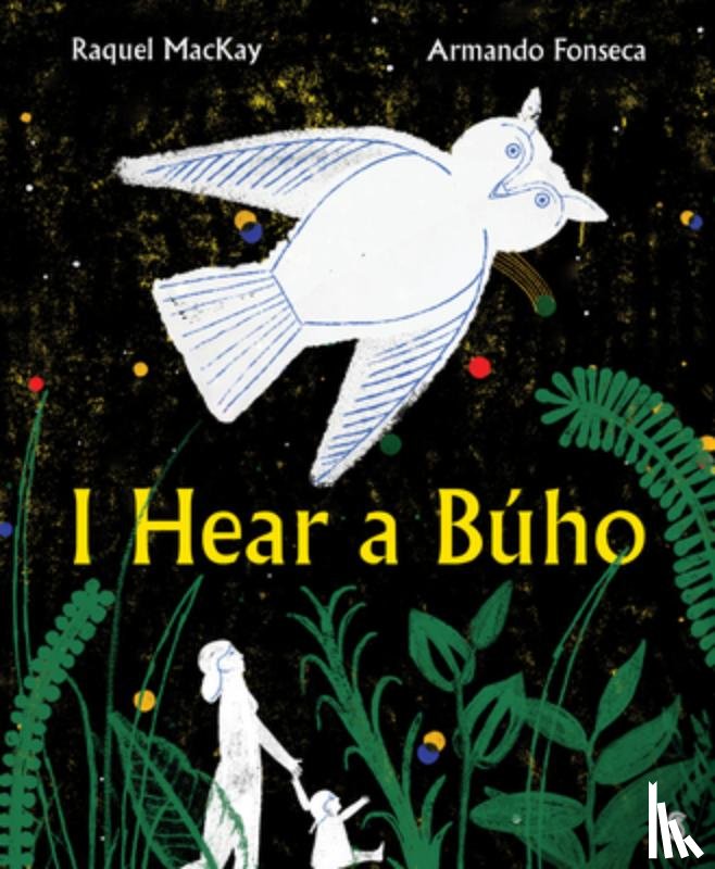 MacKay, Raquel - I Hear a Búho