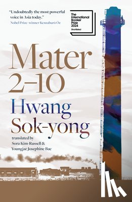 Sok-Yong, Hwang - Mater 2-10: Shortlisted for the International Booker Prize 2024