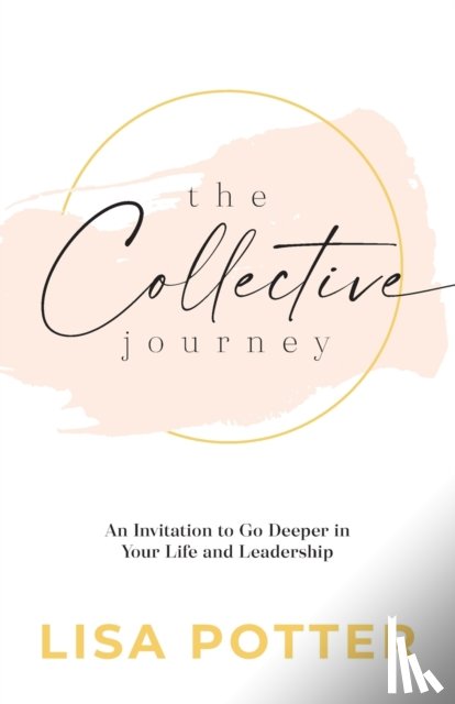 Potter, Lisa - The Collective Journey