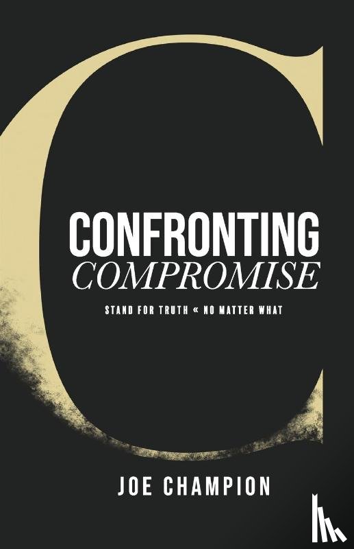 Champion, Joe - Confronting Compromise
