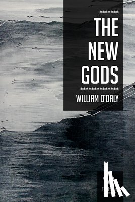 O'Daly, William - The New Gods