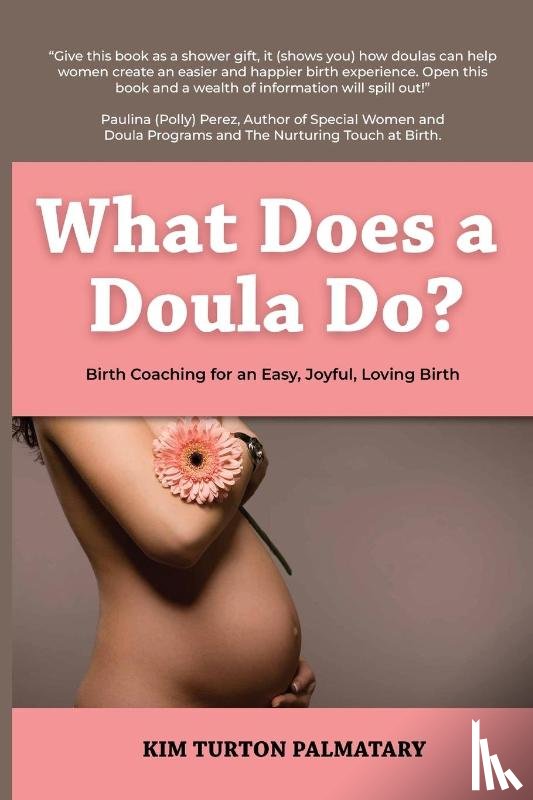 Palmatary, Kim Turton - What Does a Doula Do?