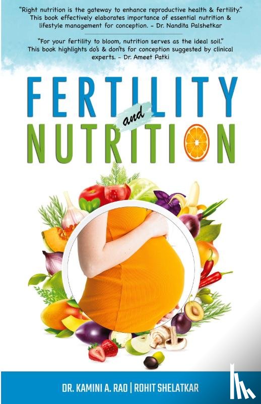 Rao, Kamini, Shelatkar, Rohit - Fertility and Nutrition
