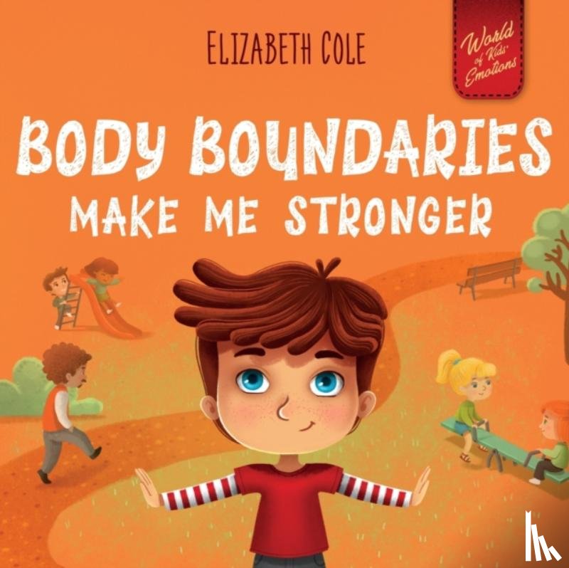 Cole, Elizabeth - Body Boundaries Make Me Stronger
