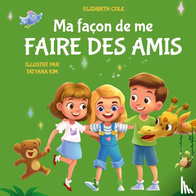 Cole, Elizabeth - Ma facon de me faire des amis