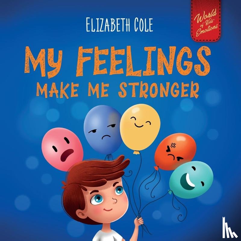 Cole, Elizabeth - My Feelings Make Me Stronger