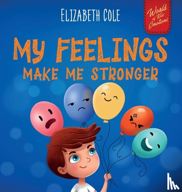 Cole, Elizabeth - My Feelings Make Me Stronger