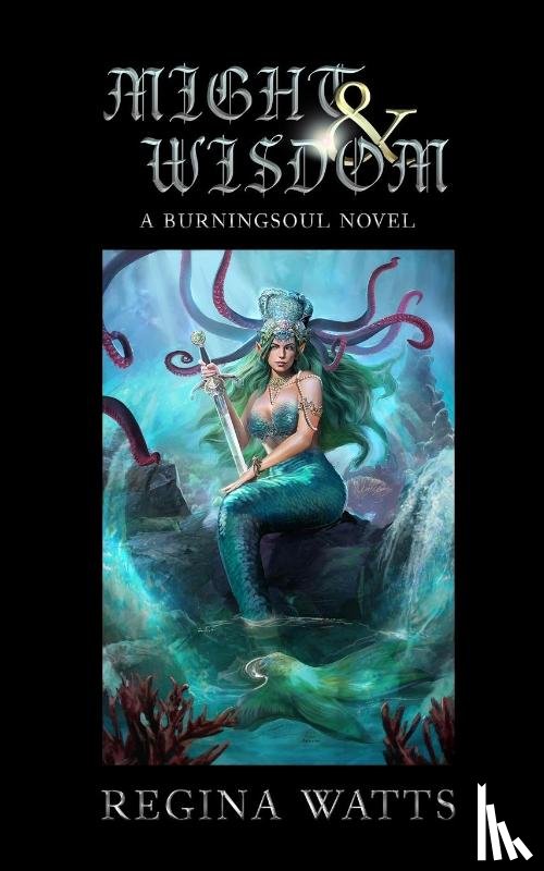 Watts, Regina - Might & Wisdom