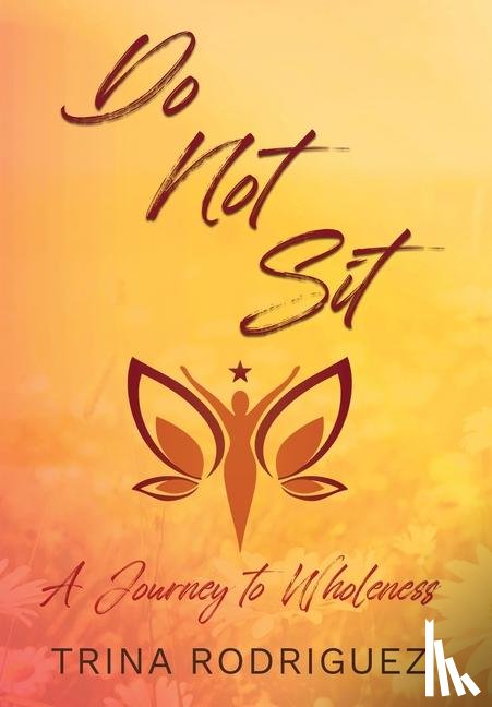 Rodriguez, Trina - Rodriguez, T: Do Not Sit