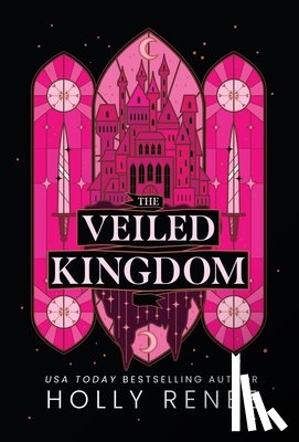 Renee, Holly - Renee, H: Veiled Kingdom