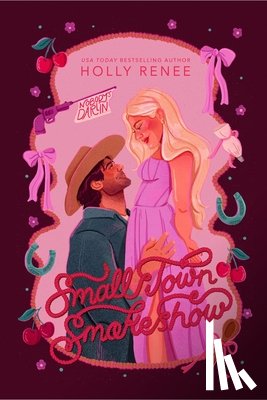 Renee, Holly - Small Town Smokeshow