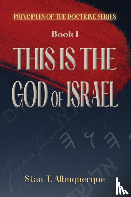 Albuquerque, Stan T - This Is The God Of Israel