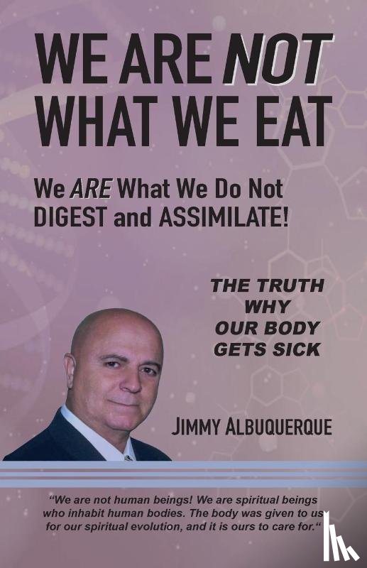 Albuquerque, Jimmy - We Are Not What We Eat