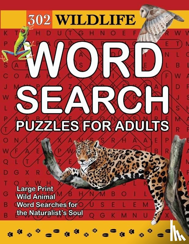 Kelsey, Nola Lee - 302 Wildlife Word Search Puzzles for Adults