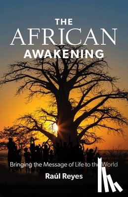 Reyes, Raul - The African Awakening