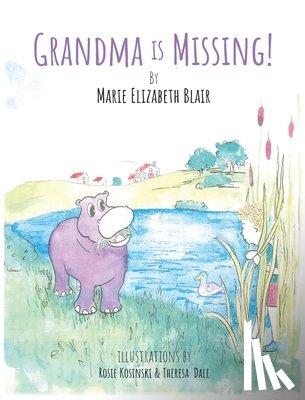 Blair, Marie Elizabeth - Grandma Is Missing