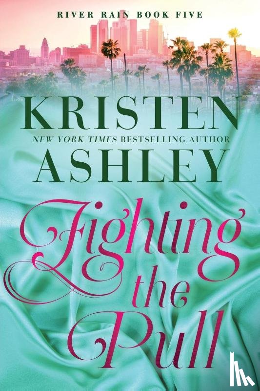Ashley, Kristen - Fighting the Pull