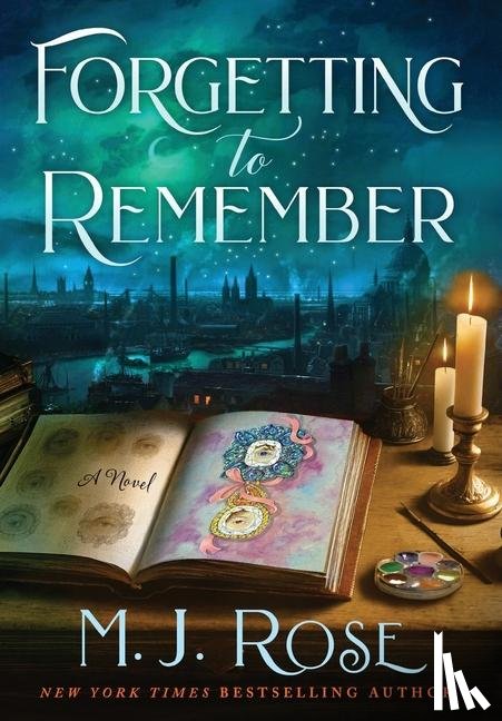 Rose, M. J. - Rose, M: Forgetting to Remember