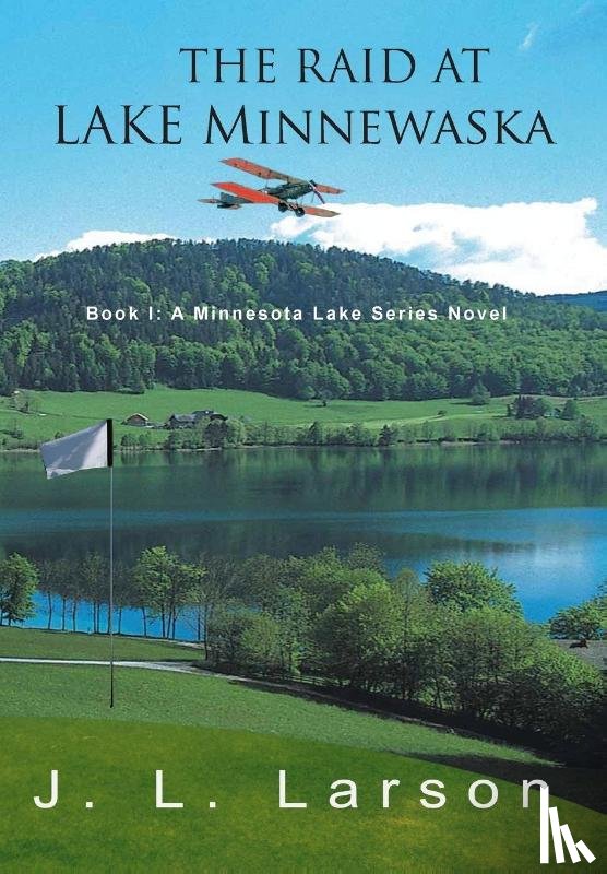 Larson, J L - The Raid at Lake Minnewaska